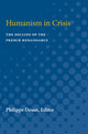 Book cover of: Humanism in Crisis. By: Philippe Desan