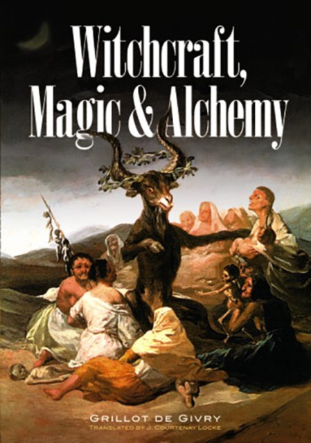 Book cover of: Witchcraft, Magic and Alchemy