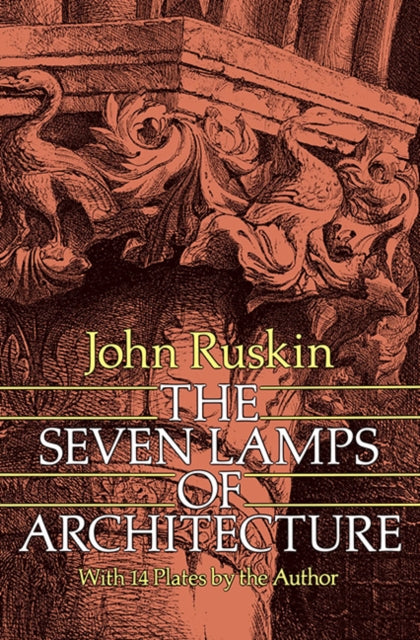 Book cover of: The Seven Lamps of Architecture