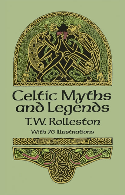 Book cover of: Celtic Myths and Legends