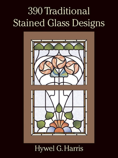 Book cover of: 390 Traditional Stained Glass Designs