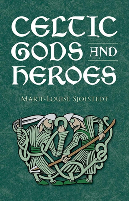 Book cover of: Celtic Gods and Heroes