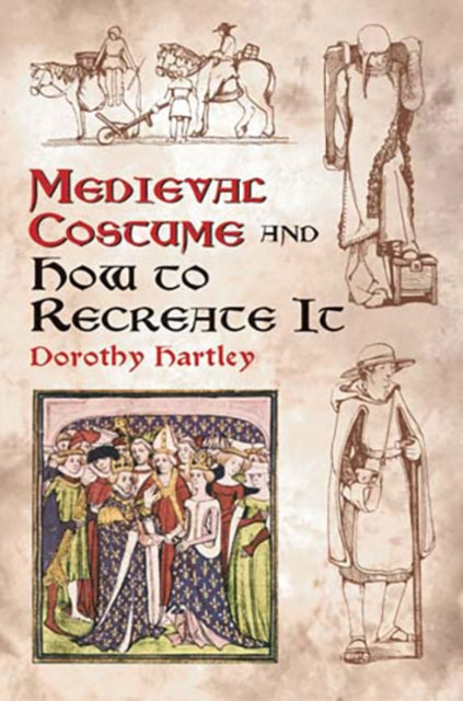 Book cover of: Medieval Costume and How to Recreate it