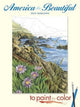 Book cover of: America the Beautiful to Paint or Color. By: Dot Barlowe
