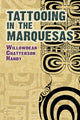Book cover of: Tattooing in the Marquesas. By: Willowdean Chatterson Handy