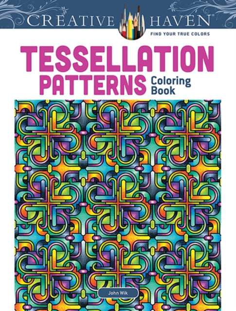 Book cover of: Creative Haven Tessellation Patterns Coloring Book