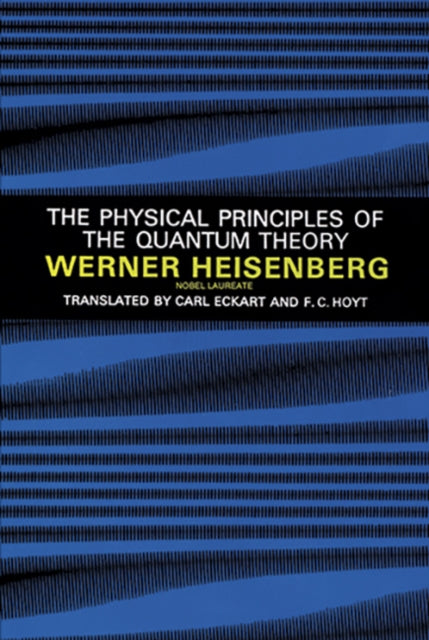 Book cover of: Physical Principles of the Quantum Theory