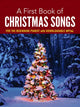 Book cover of: A First Book of Christmas Songs for the Beginning Pianist. By: Bergerac