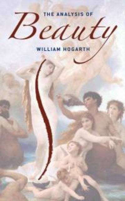 Book cover of: The Analysis of Beauty. By: William Hogarth