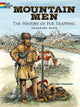 Book cover of: Mountain Men -- the History of Fur Trapping Coloring Book. By: Jeff Prechtel