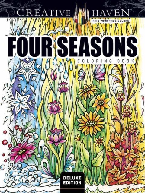 Book cover of: Creative Haven Deluxe Edition Four Seasons Coloring Book. By: Miryam Adatto