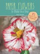 Book cover of: Paper Flowers to Make in a Day. By: Amanda Evanston Freund