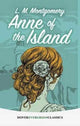 Book cover of: Anne of the Island. By: Lucy Maud Montgomery