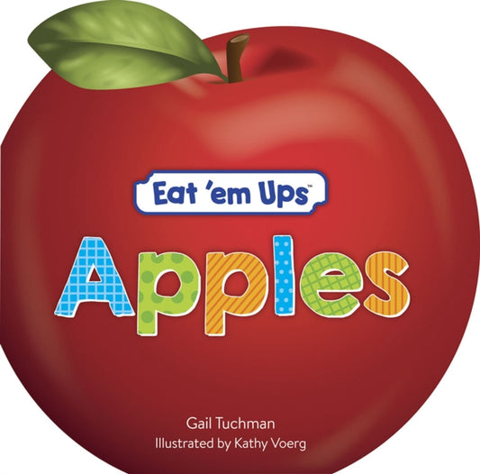 Book cover of: Eat 'Em Ups Apples. By: Gail Tuchman