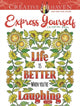 Book cover of: Creative Haven Express Yourself! Coloring Book. By: Jo Taylor