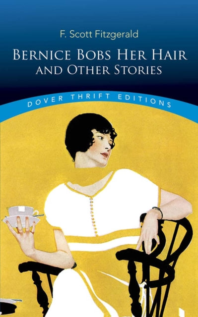 Book cover of: Bernice Bobs Her Hair and Other Stories. By: F. Scott Fitzgerald