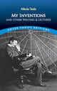 Book cover of: My Inventions and Other Writings and Lectures. By: Nikola Tesla