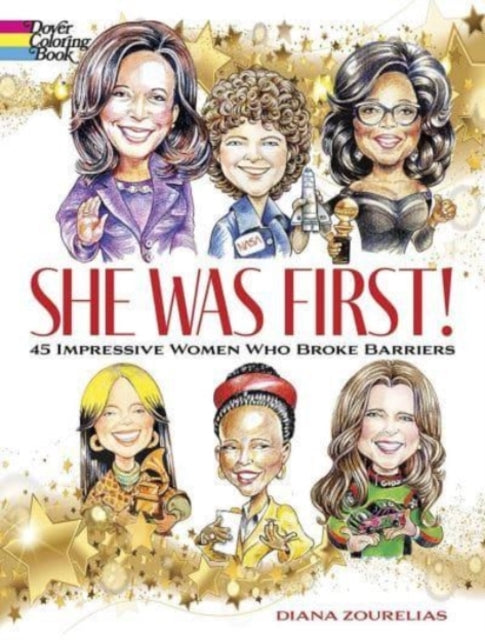 Book cover of: She Was First! 45 Impressive Women Who Broke Barriers. By: Diana Zourelias