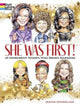 Book cover of: She Was First! 45 Impressive Women Who Broke Barriers. By: Diana Zourelias