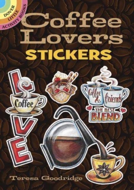 Book cover of: Coffee Lovers Stickers. By: Teresa Goodridge