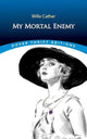 Book cover of: My Mortal Enemy. By: Willa Cather
