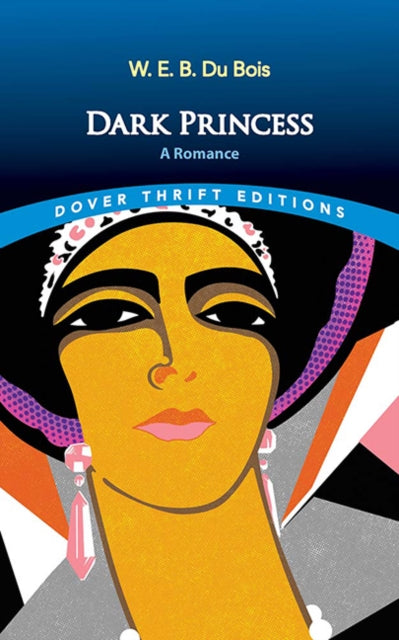 Book cover of: Dark Princess: A Romance. By: W. E. B. Du Bois