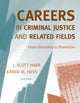 Book cover of: Careers in Criminal Justice and Related Fields. By: J. Scott Harr
