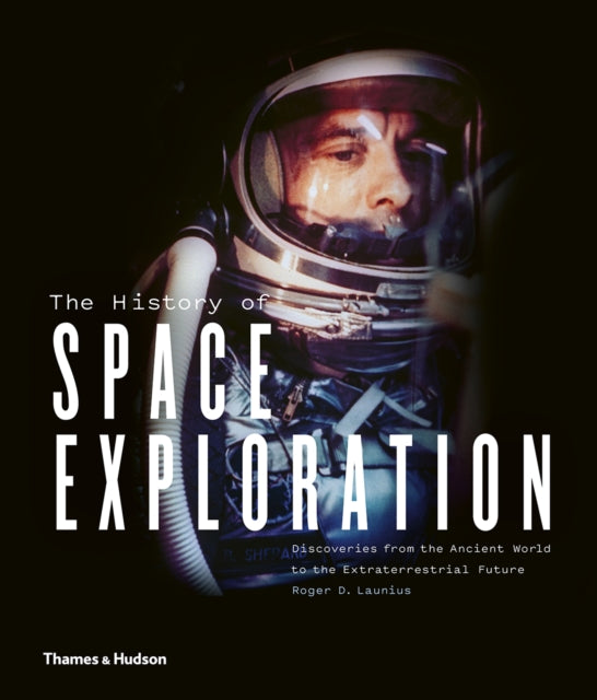 Book cover of: History of Space Exploration. By: Roger D. Launius