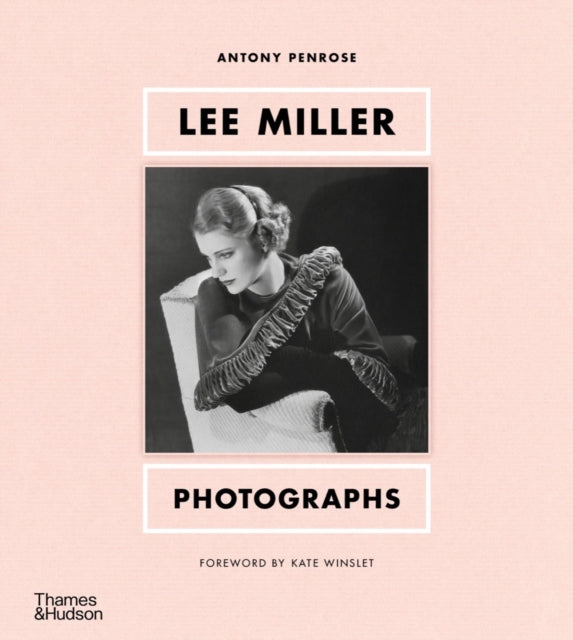 Lee Miller: Photographs 9780500025925 Antony Penrose