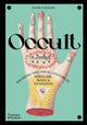 Occult, Decoding the visual culture of mysticism, magic and divination 9780500027134 Peter Forshaw