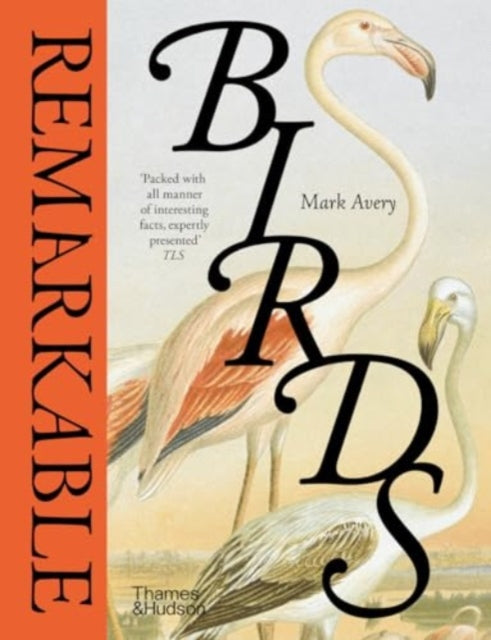 Book cover of: Remarkable Birds. By: Mark Avery