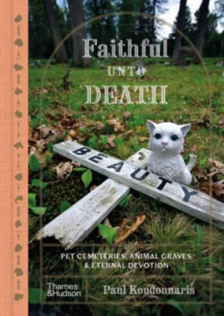 Book cover of: Faithful Unto Death. By: Paul Koudounaris