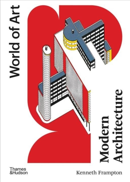 Book cover of: Modern Architecture. By: Kenneth Frampton