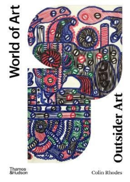 Book cover of: Outsider Art. By: Colin Rhodes