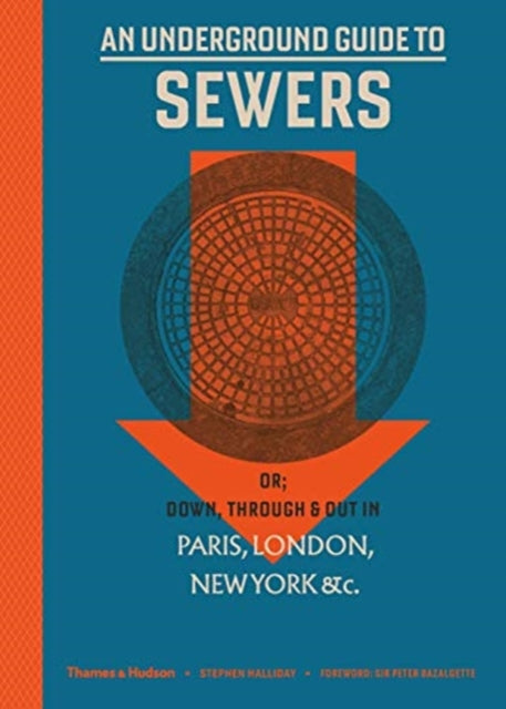 Book cover of: Underground Guide to Sewers. By: Stephen Halliday
