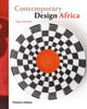 Book cover of: Contemporary Design Africa. By: Tapiwa Matsinde