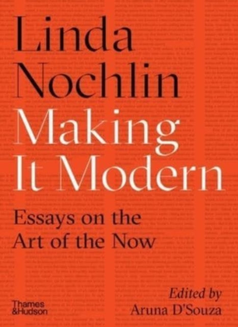 Book cover of: Making it Modern. By: Linda Nochlin