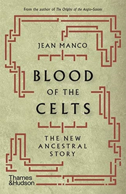 Book cover of: Blood of the Celts. By: Jean Manco