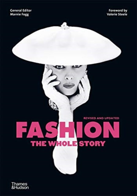 Book cover of: Fashion: The Whole Story. By: Marnie Fogg