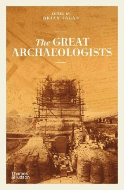 Book cover of: Great Archaeologists. By: Brian Fagan