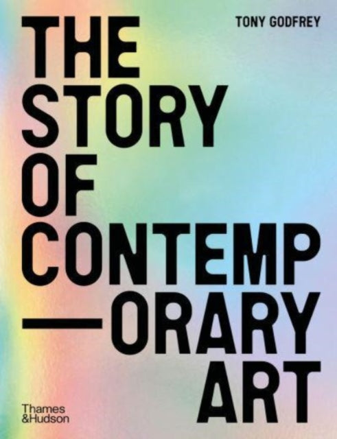 Book cover of: Story of Contemporary Art. By: Tony Godfrey