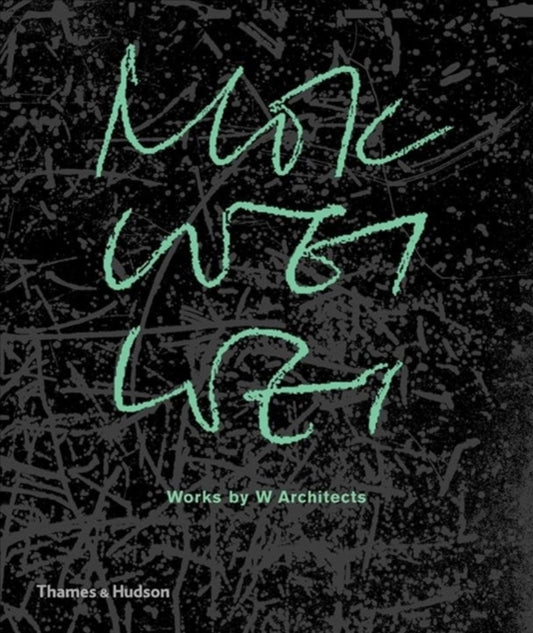 Book cover of: Mok Wei Wei: Works by W Architects. By: Mok Wei Wei