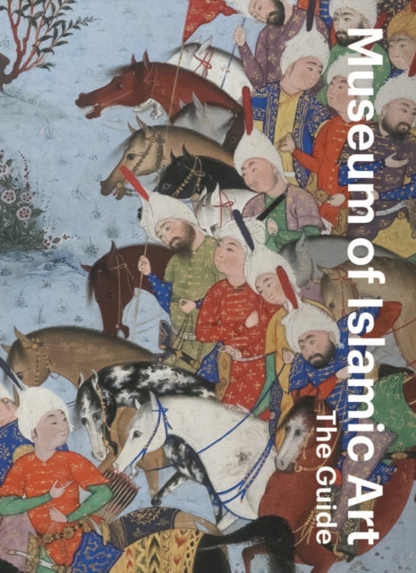 Book cover of: Museum of Islamic Art: The Guide. By: Julia Gonnella
