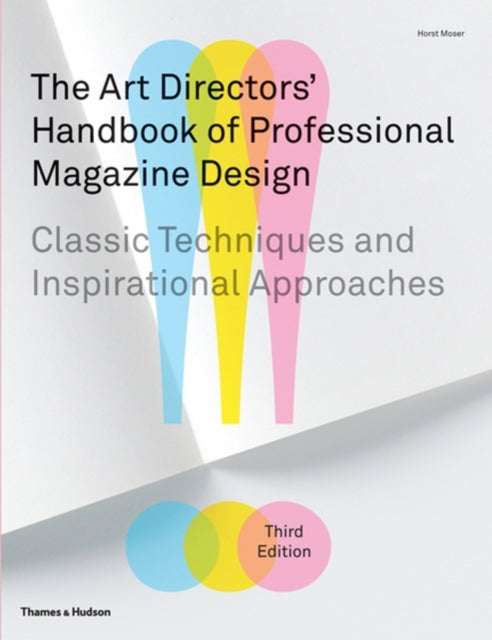 Book cover of: Art Directors' Handbook of Professional Magazine Design. By: Horst Moser