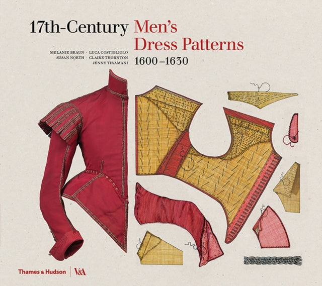 Book cover of: 17th-Century Men's Dress Patterns 1600 - 1630. By: Susan North
