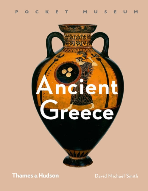 Book cover of: Pocket Museum: Ancient Greece. By: D. Smith