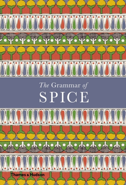 Book cover of: Grammar of Spice. By: Caz Hildebrand