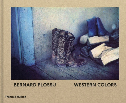 Book cover of: Bernard Plossu: Western Colors. By: Max Evans