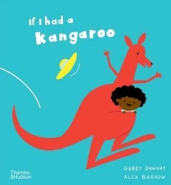 Book cover of: If I had a kangaroo. By: Gabby Dawnay