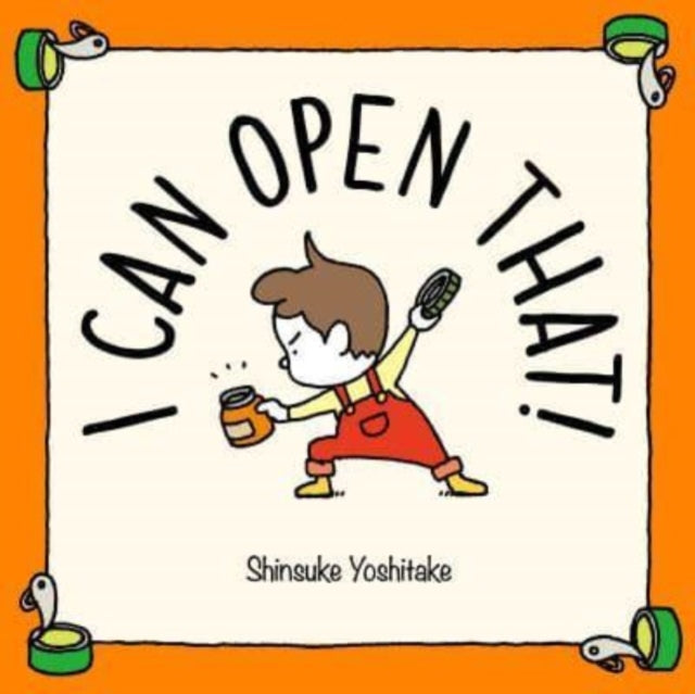 I Can Open That! 9780500653210 Shinsuke Yoshitake
